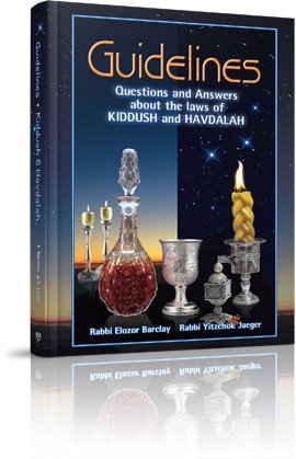 Guidelines to Kiddush and Havdalah