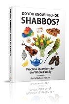 Do You Know Hilchos Shabbos?