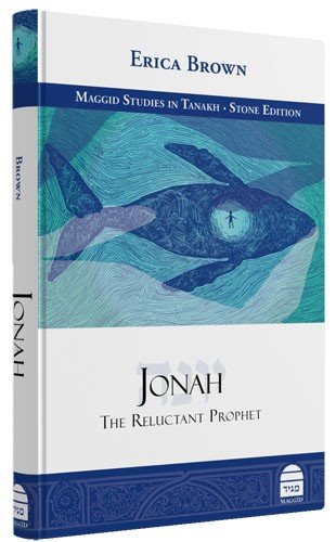 Jonah: The Reluctant Prophet