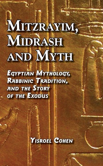 Mitzrayim, Midrash and Myth