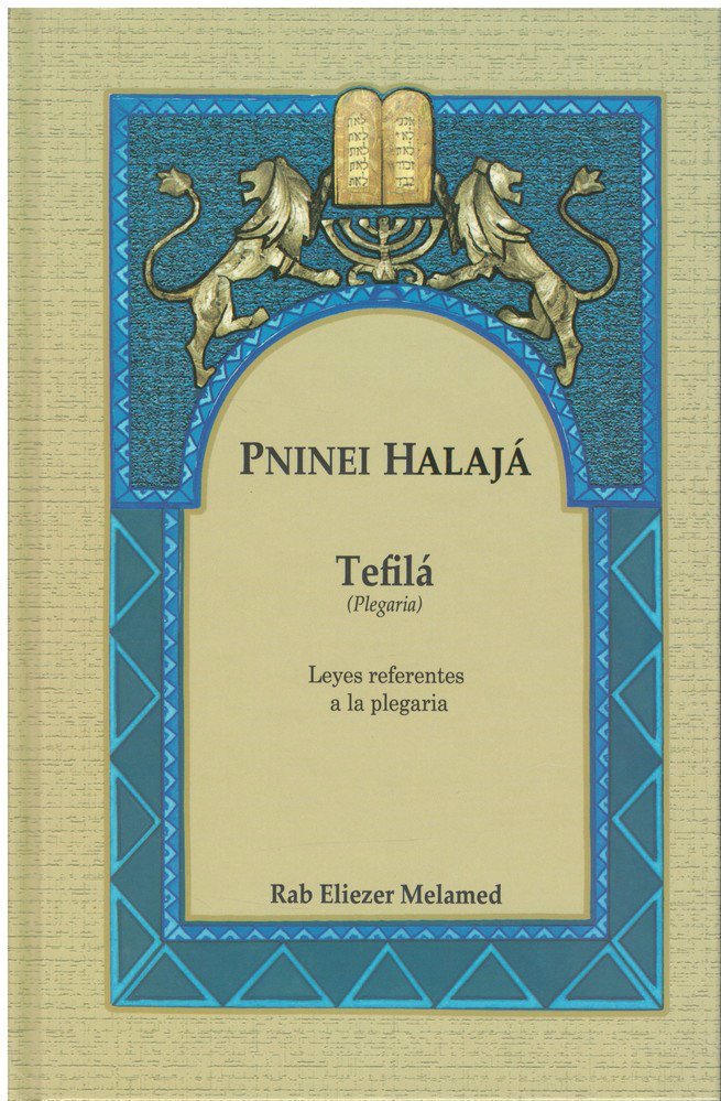 Peninei Halaja Spanish - Tefila