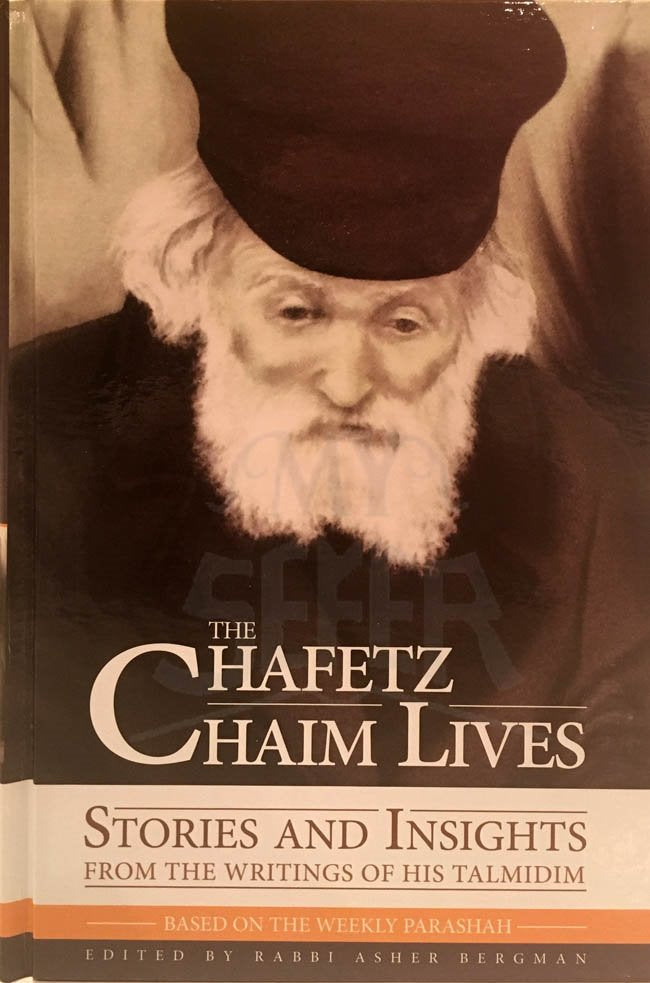 The Chafetz Chaim Lives