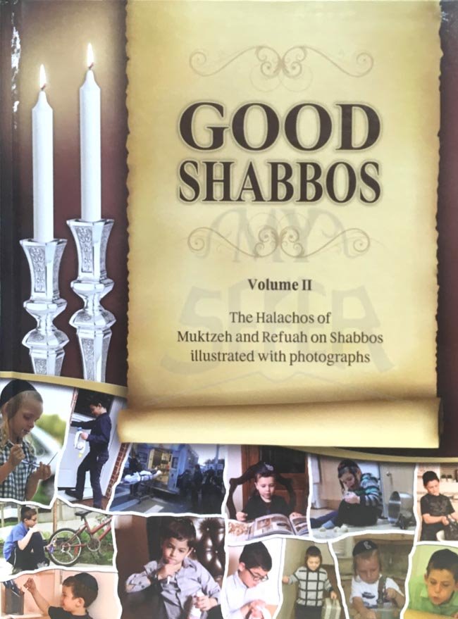 Good Shabbas - Tha Halachos of Muktzah & Refuach on Shabbos ( English )