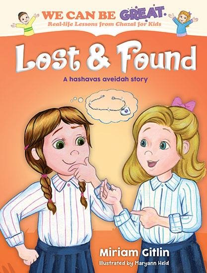 LOST AND FOUND -- A HASHAVAS AVEIDAH STORY