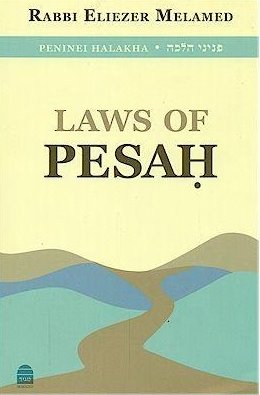 Laws of Pesah - Peninei Halakha (Rabbi Eliezer Melamed)