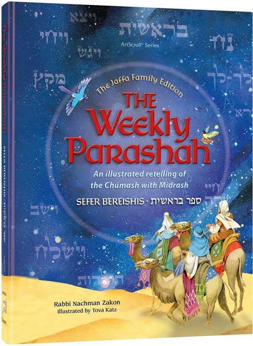 The Weekly Parashah [#1] – Sefer Bereishis - Jaffa Family Edition: An Illustrated Retelling of the Chumash With Midrash