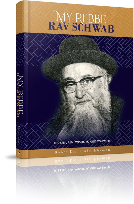 My Rebbe Rav Schwab