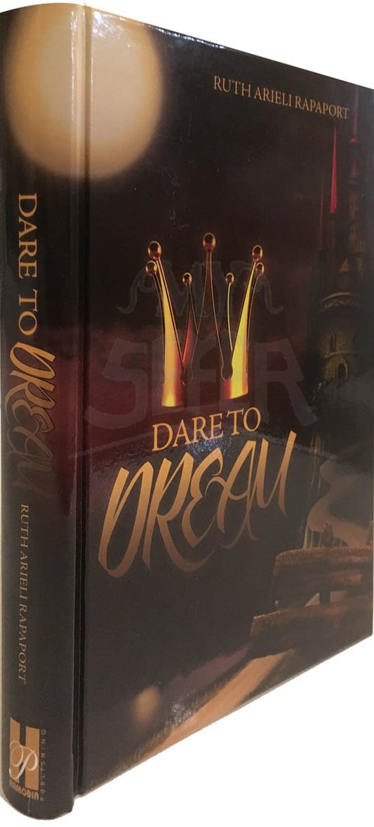 Dare to Dream - Ruth Arieli Rapaport