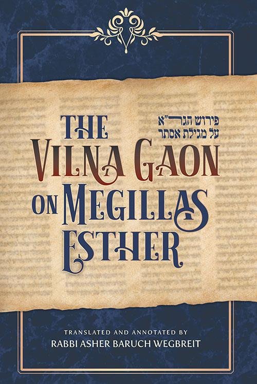 Vilna Gaon on Megillas Esther