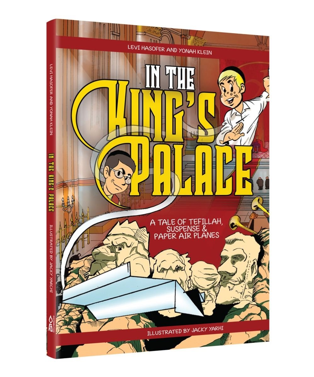 In the King's Palace: A Tale of Tefillah, Suspense & Paper Airplanes