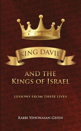 King David And The Kings Of Israel - Lessons From Their Lives