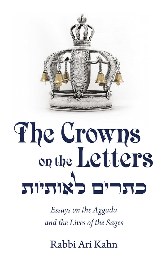 The Crowns on the Letters - Essays on the Aggada and the Lives of the Sages