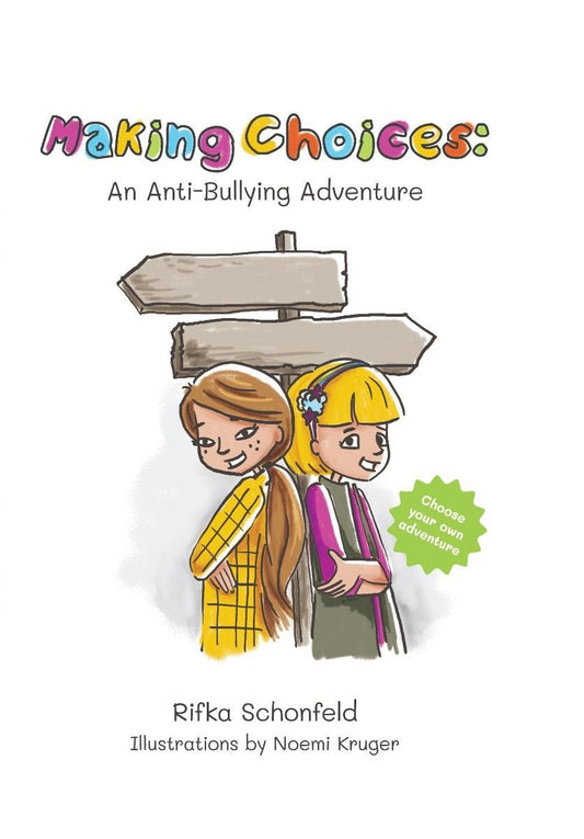 Making Choices An Anti-Bullying Adventure