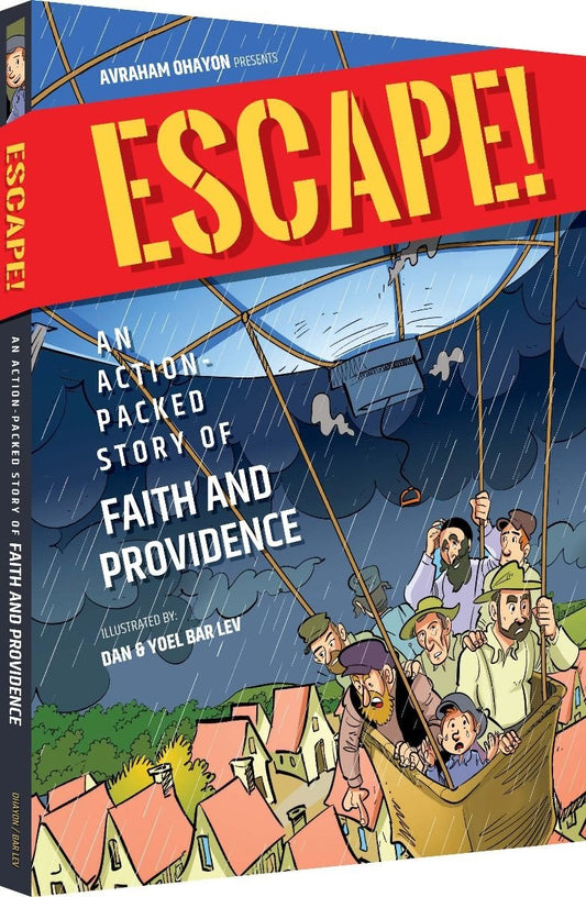 Escape! AN ACTION PACKED STORY OF FAITH AND PROVIDENCE