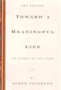 Toward a Meaningful Life - The Wisdom of the Rebbe (Hardcover)