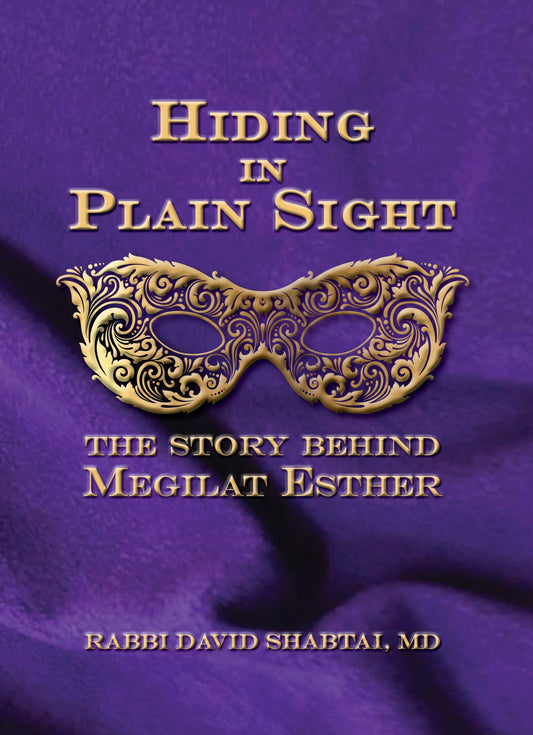 Hiding in Plain Sight - The story behind Megilat Esther