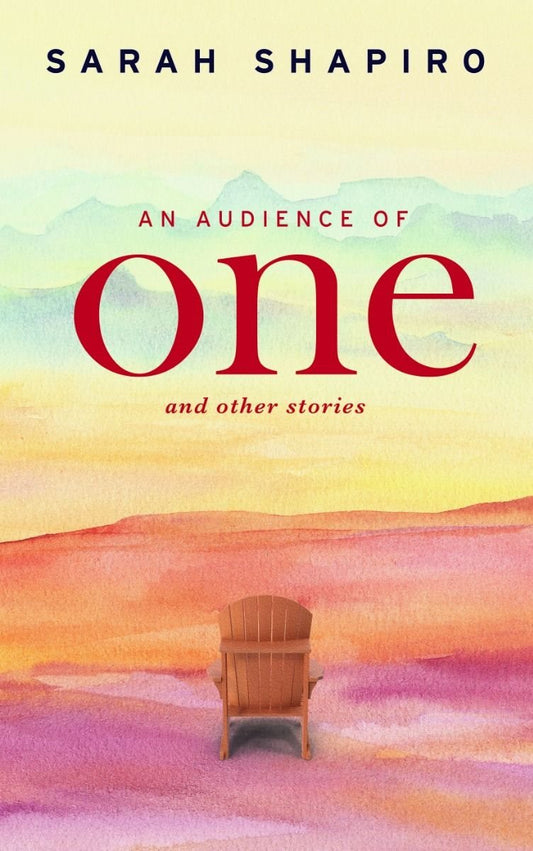 An Audience of One - And Other Stories