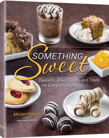 Something Sweet - Desserts, Baked Goods, and Treats for Every Occasion