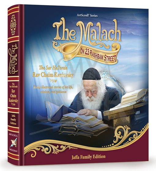 The Malach on 23 Rashbam Street - Richly Illustrated Stories of Rav Chaim Kanievky's Life, Wisdom and Guidance