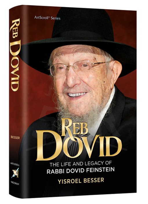 Reb Dovid - The Life and Legacy of Reb Dovid Feinstein