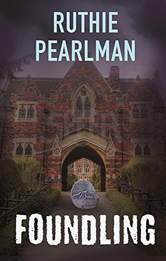 Foundling -  Ruthie Pearlman