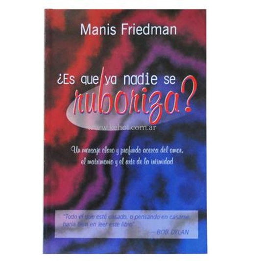 ¿Es Que ya Nadie Se Ruboriza? - Amor e Intimidad - Manis Freedman