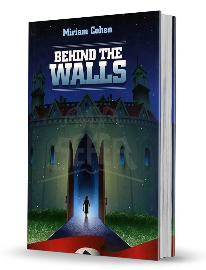 Behind the Walls - Miriam Cohen