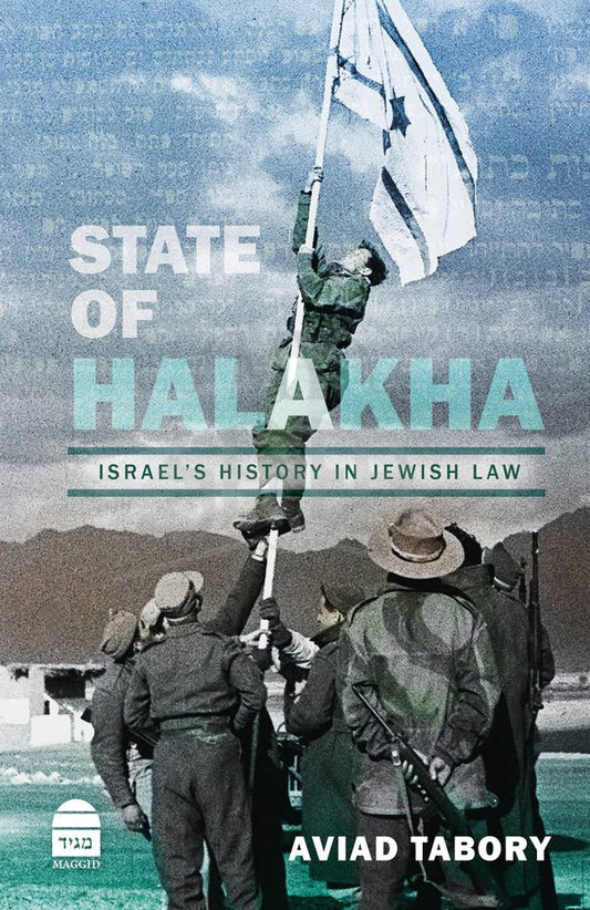 State of Halakha - Israel's History in Jewish Law