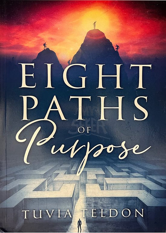 Eight Paths of Purpose by Tuvia Teldon