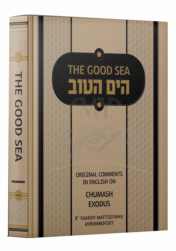 The Good Sea - OriginalEnglish Comments on Chumash Exodus