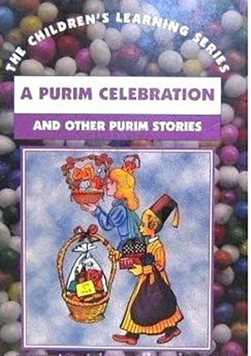 A Purim Celebration and other Purim Stories