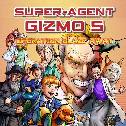 Super-Agent Gizmo 5 Operation Blaze Away Book