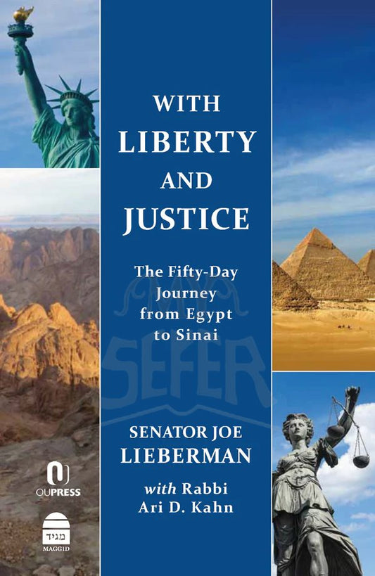 With Liberty and Justice - The Fifty-Day Journey from Egypt to Sinai