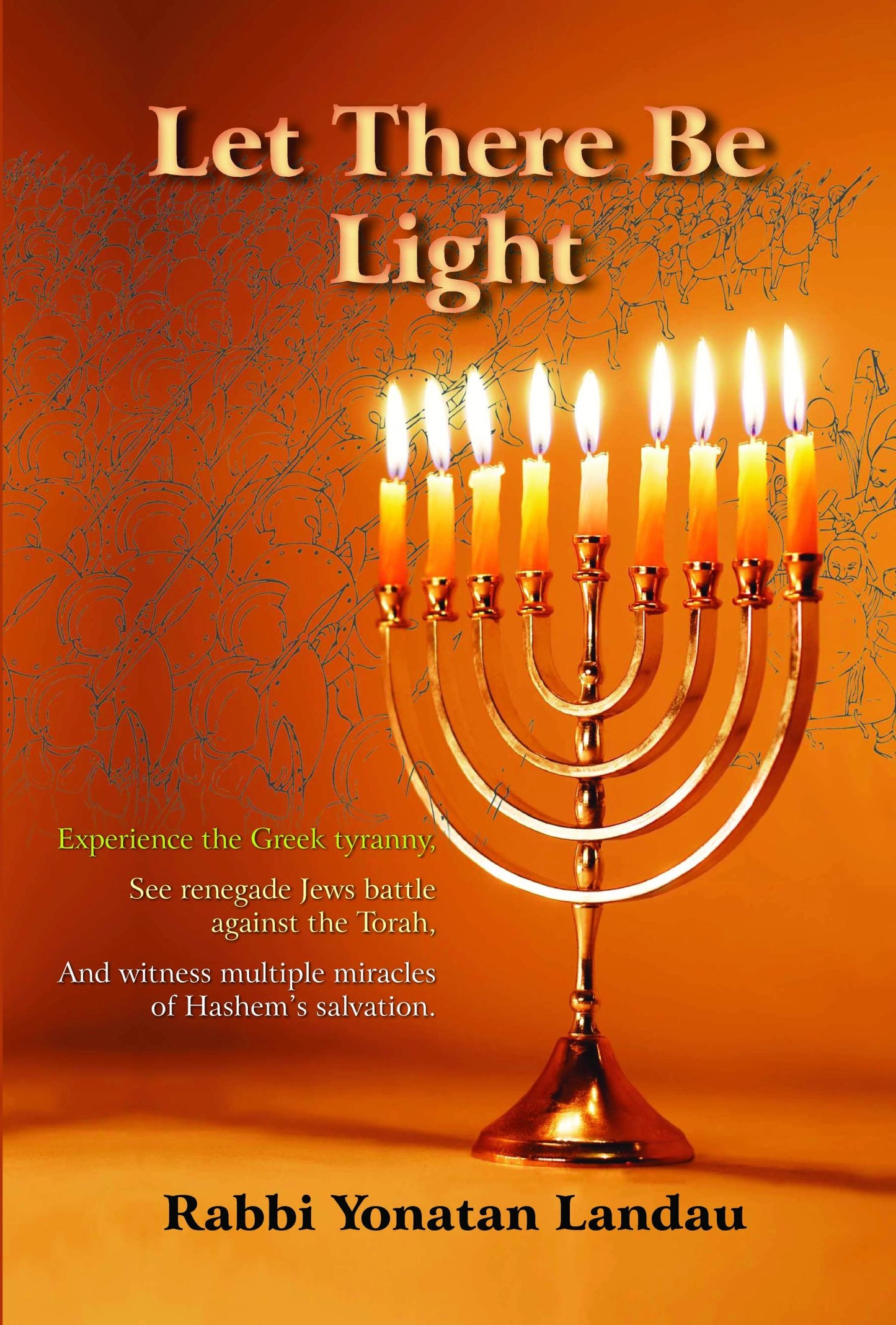 Let There Be Light - By Rabbi Yonatan Landau