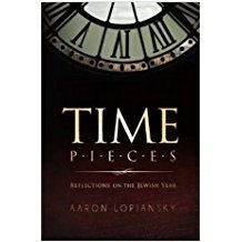 Time Pieces - Reflections On The Jewish Year (Rabbi Aaron Lopiansky)