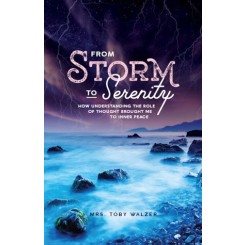 From Storm to Serenity How Understanding The Role of Thought Brought me to Inner Peace.